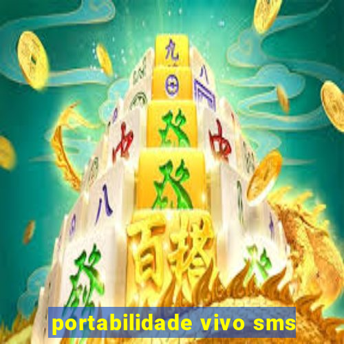 portabilidade vivo sms